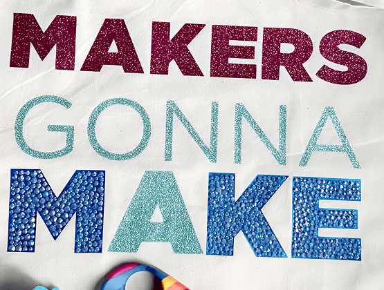 Makers Gonna Make